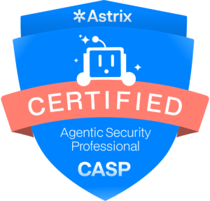 Certified Agentic Security Professional (CASP)